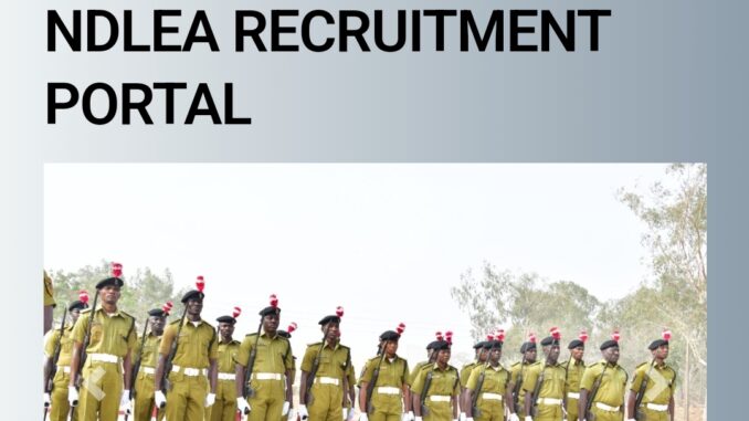 NDLEA Recruitment NDLEA Recruitment
