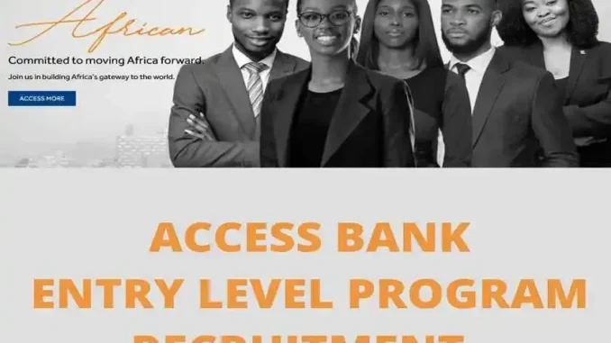 Access Bank Entry Level Recruitment Access Bank Entry Level Recruitment
