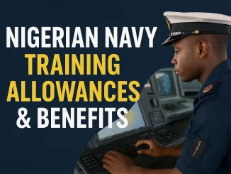 Nigeria Navy Training Allowances & Benefits